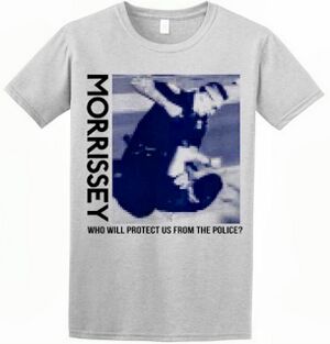 Morrissey-police-brutality-t-shirt 2017.jpg